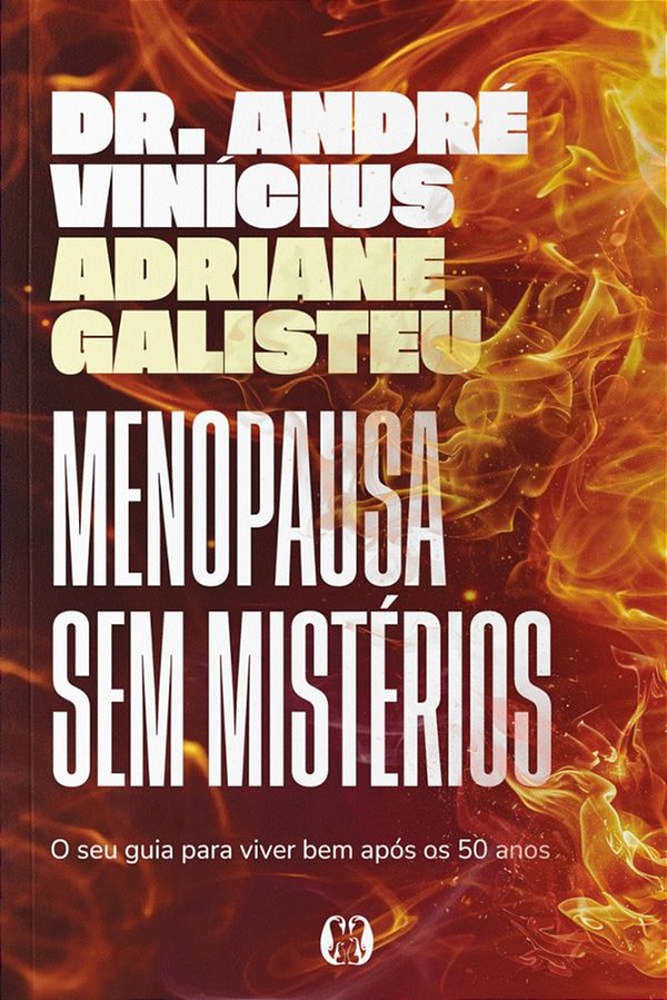 Livro Menopausa sem Mistérios: O seu guia para viver bem após o...