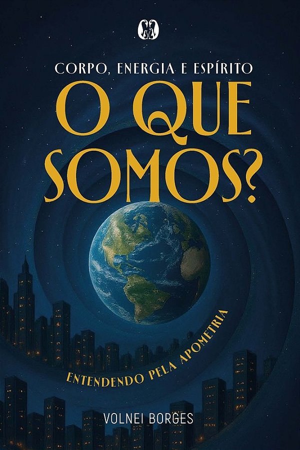 Livro Corpo, Energia e Espírito: O que somos? Entendendo pela A...