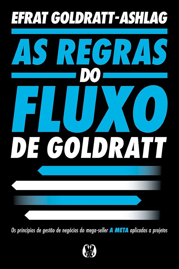 Livro As Regras do Fluxo de Goldratt (Rules of Flow): Os princí...