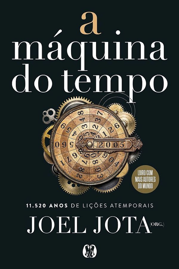 Livro A Máquina do Tempo: 11.520 anos de lições atemporais