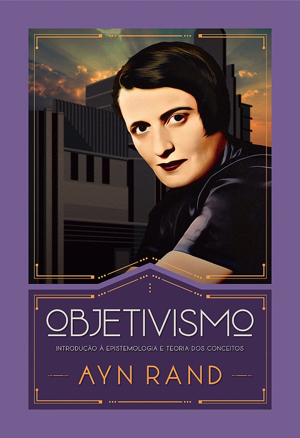 Livro Objetivismo: Introdução à epistemologia e teoria do...