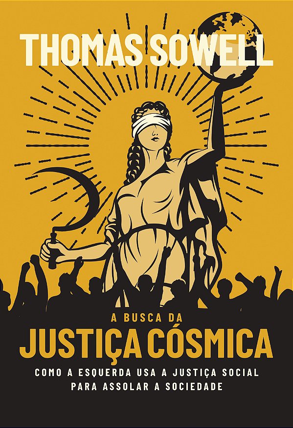 Livro A Busca Da Justiça Cósmica - Como A Esquerda Usa A ...