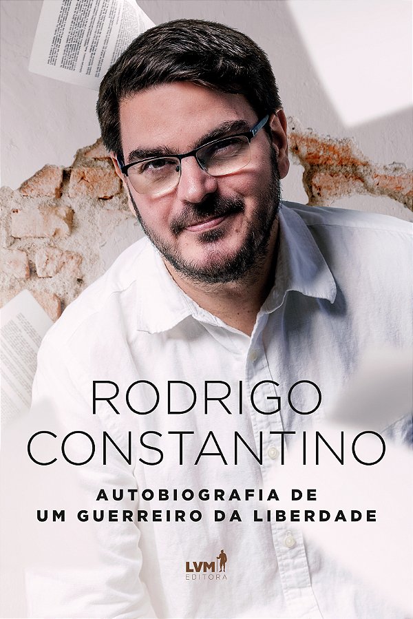 Livro Rodrigo Constantino - Autobiografia De Um Guerreiro...