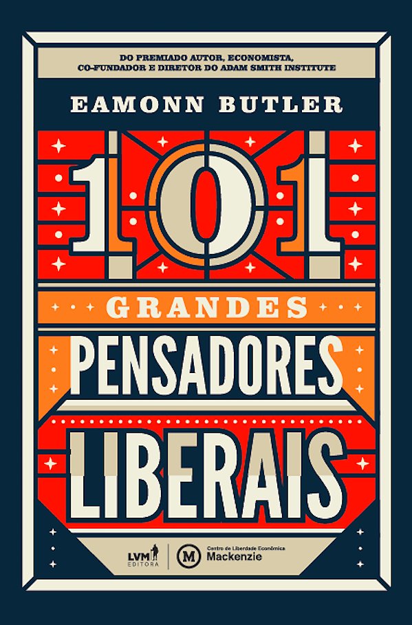 Livro 101 Grandes Pensadores Liberais