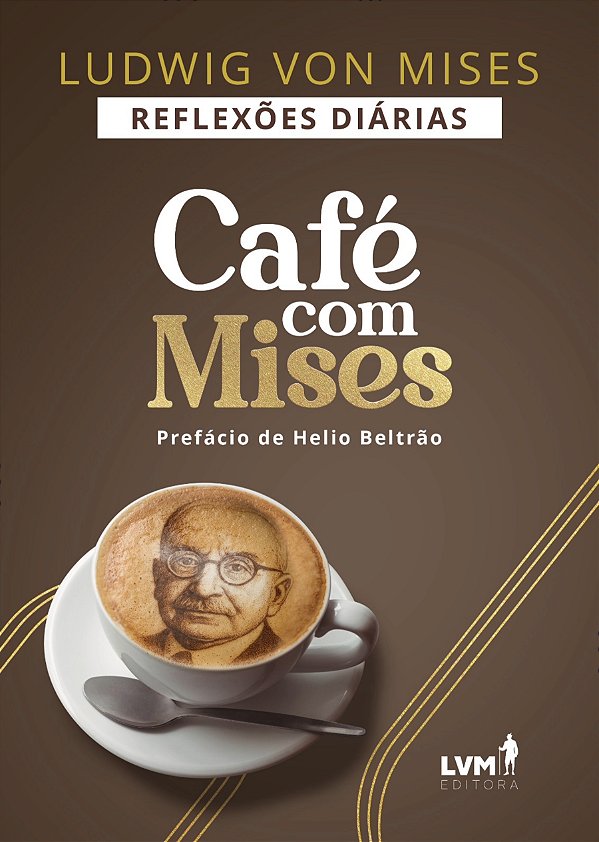 Livro Café Com Mises - Reflexões Diárias