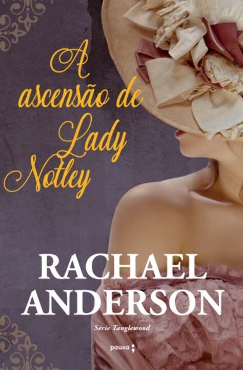 Livro A Ascensão De Lady Notley
