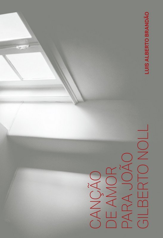 Livro Canção de amor para João Gilberto Noll