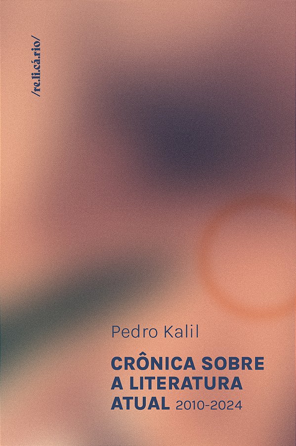 Livro Crônica Sobre A Literatura Atual - 2010-2024