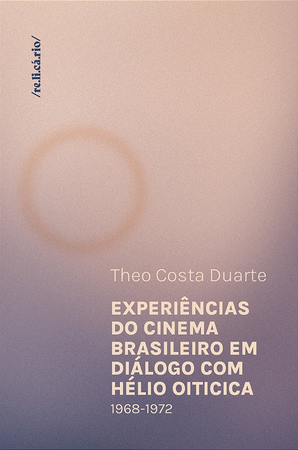 Livro Experiências Do Cinema Brasileiro Em Diálogo Com Hélio Oi...