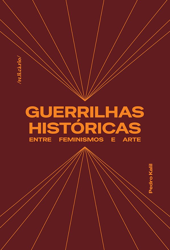 Livro Guerrilhas Históricas - Entre Feminismos E Arte