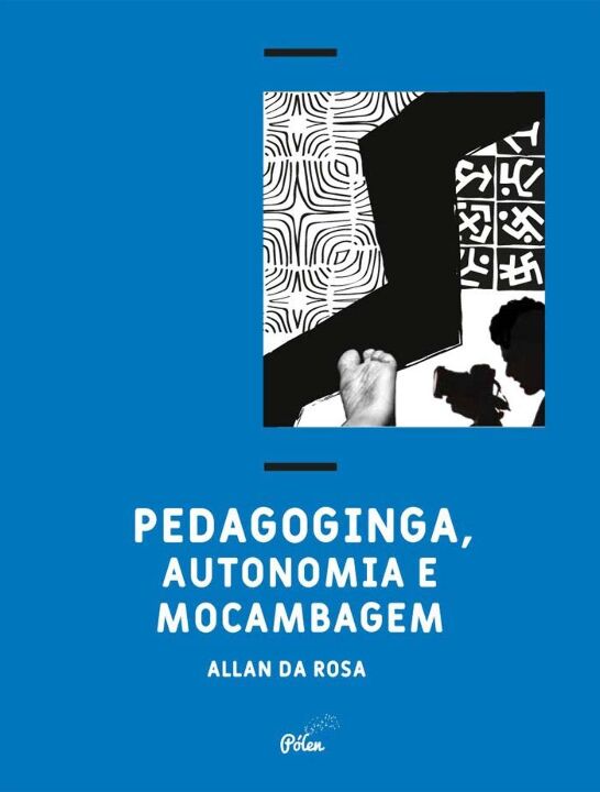 Livro Pedagoginga, autonomia e mocambagem