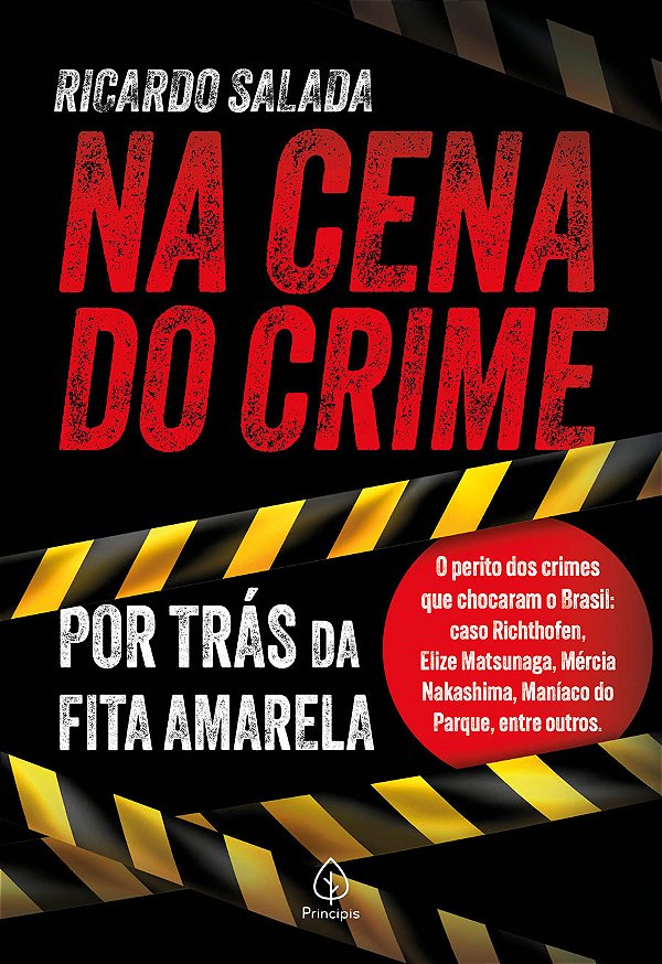 Livro Na cena do crime - por trás da fita amarela