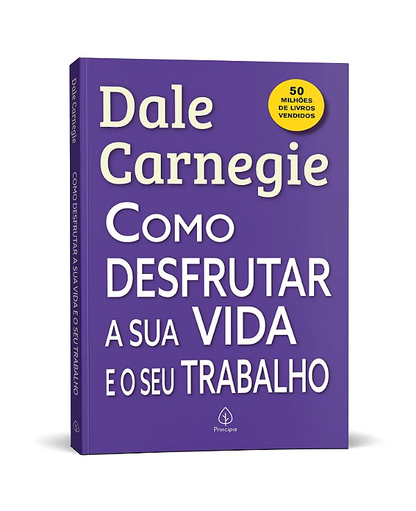 Livro Como desfrutar a sua a sua vida e o seu trabalho