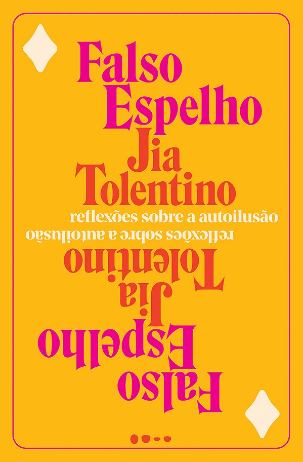 Livro Falso espelho: reflexões sobre a autoilusão