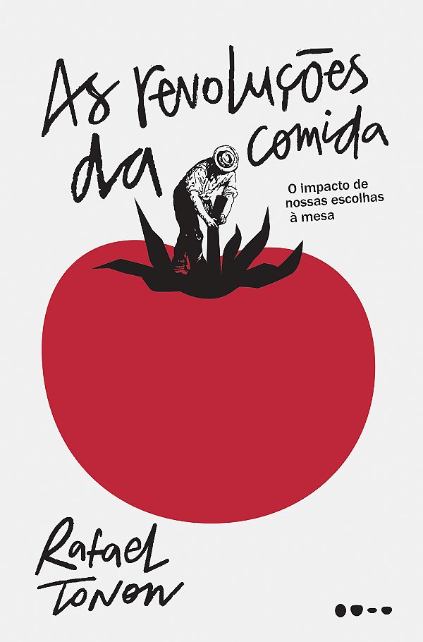 Livro As revoluções da comida: o impacto de nossas escolh...