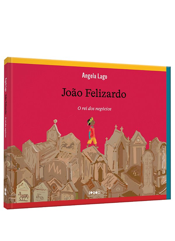 Livro João felizardo: o rei dos negócios