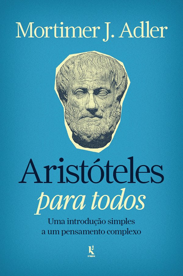 Livro Aristóteles Para Todos: Uma Introdução Simples A Um Pensa...