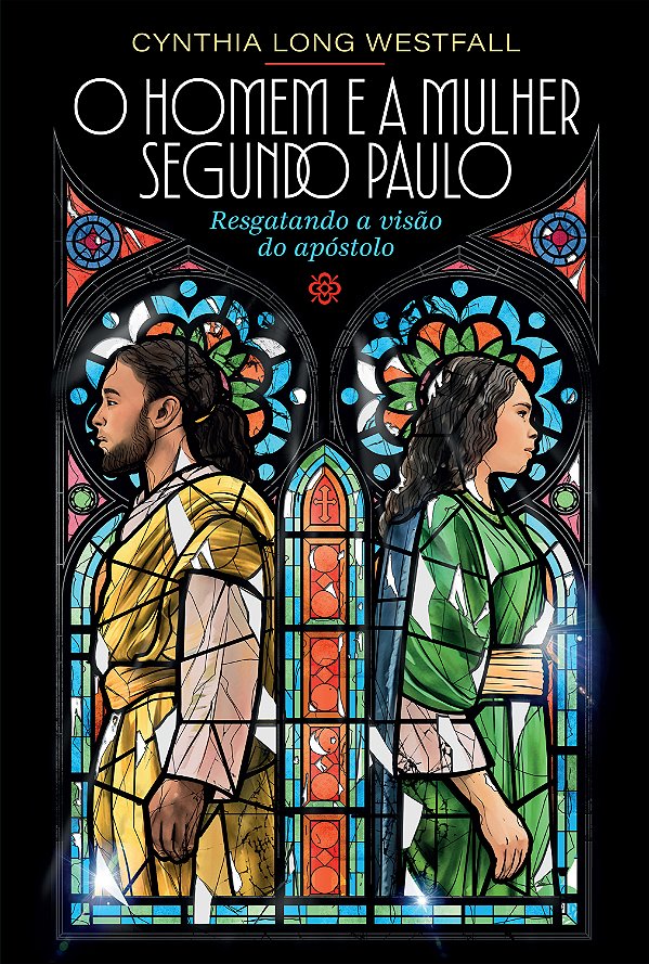 Livro O Homem E A Mulher Segundo Paulo - Resgatando A Vis...