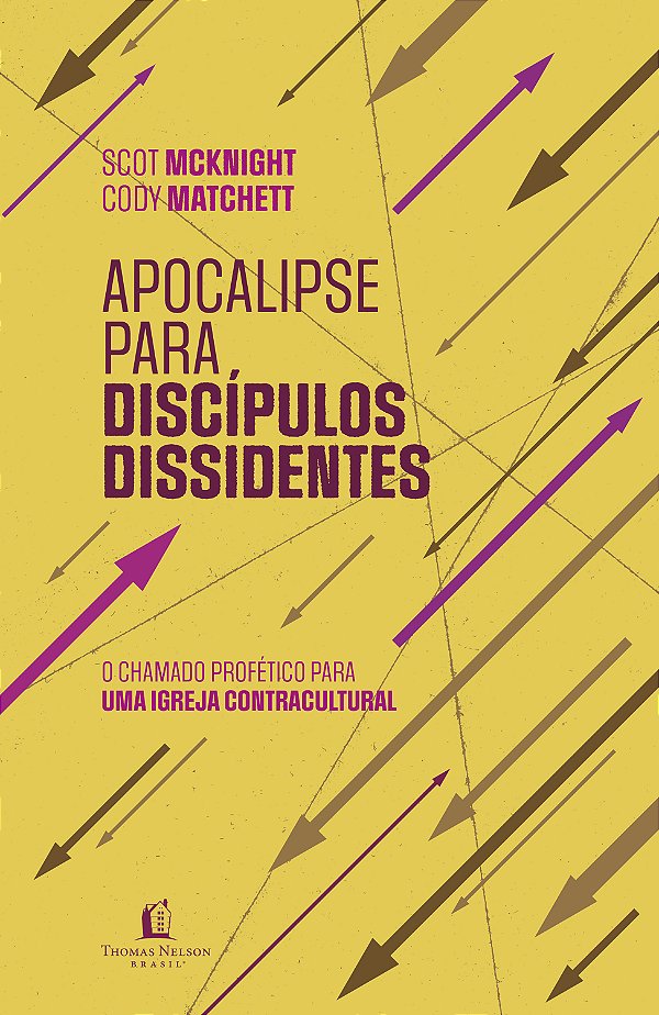 Livro Apocalipse Para Discípulos Dissidentes - O Chamado ...