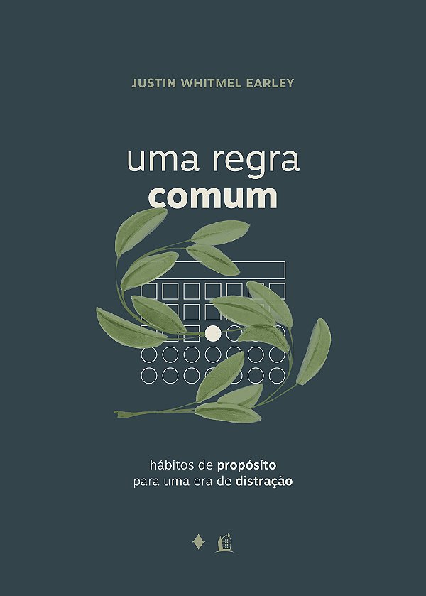 Livro Uma Regra Comum: Hábitos De Propósito Para Uma Era De Dis...