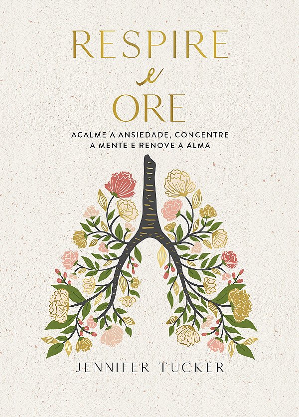 Livro Respire E Ore: Acalme A Ansiedade, Concentre A Mente E Re...