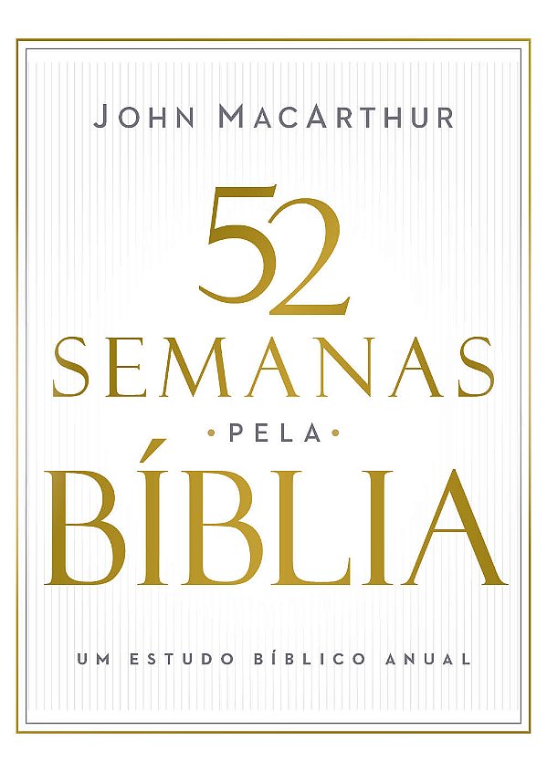Livro 52 Semanas Pela Bíblia - Estudo Bíblico Semanal Do Autor ...