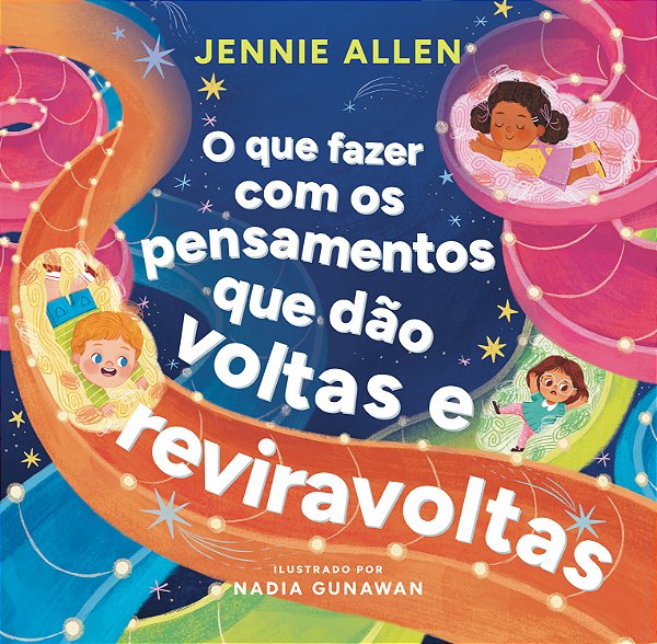 Livro O Que Fazer Com Os Pensamentos Que Dão Voltas E Reviravol...