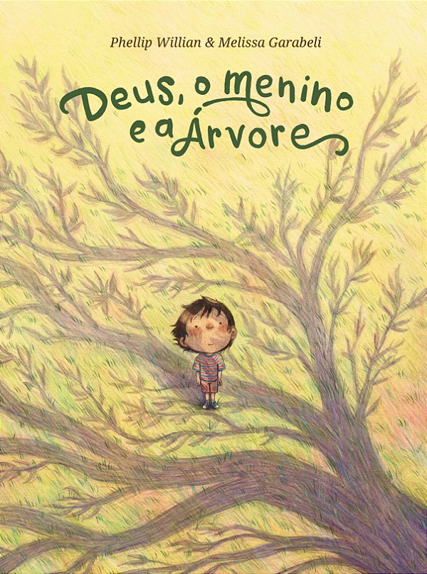 Livro Deus, O Menino E A Árvore - Uma História Sobre A Natureza...