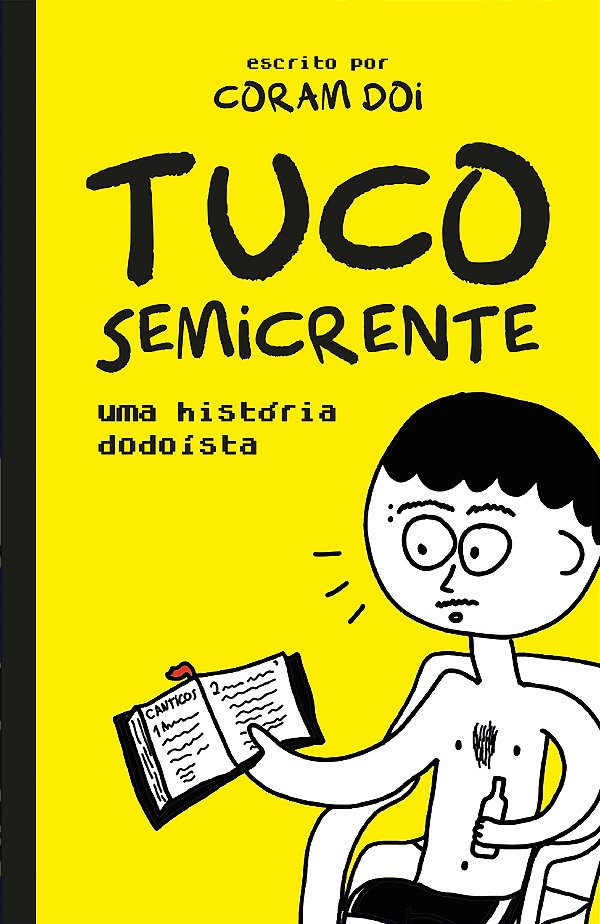Livro Tuco Semicrente – Uma História Em Quadrinhos Dodoísta E M...