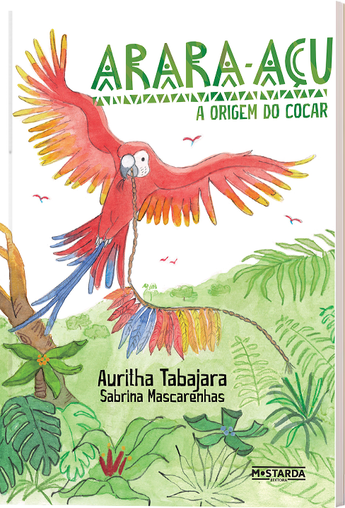 Livro Arara-açu: A origem do cocar