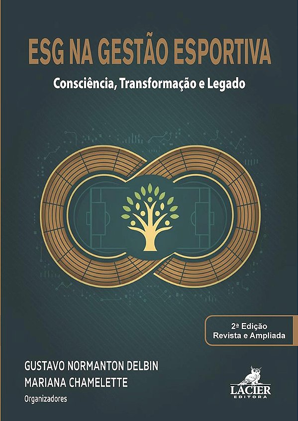 Livro Esg Na Gestão Esportiva: Consciencia, Transformacão E Leg...