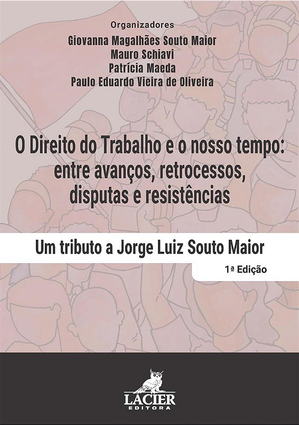 Livro O Direito Do Trabalho E O Nosso Tempo