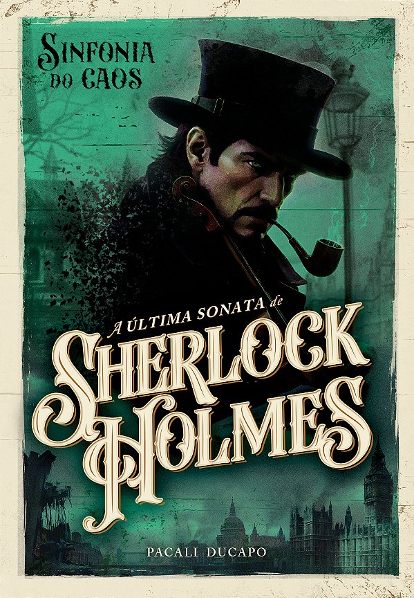 Livro Sinfonia Do Caos: A Última Sonata De Sherlock Holme...