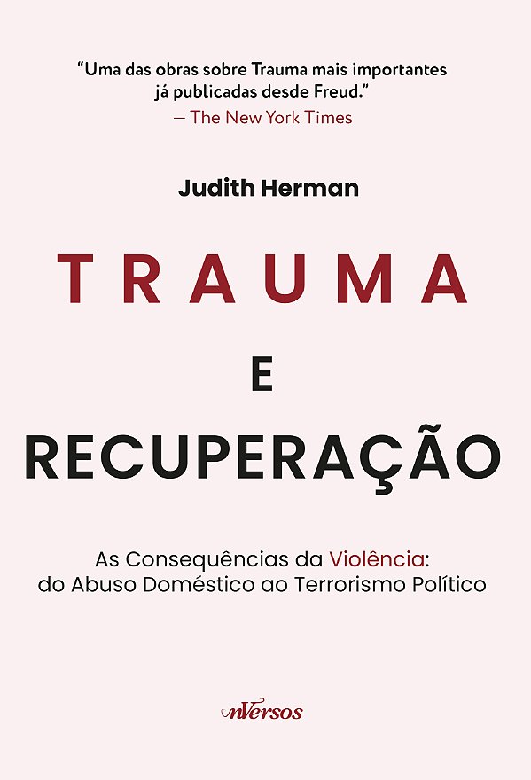 Livro Trauma e Recuperação: As consequências da violência: do a...