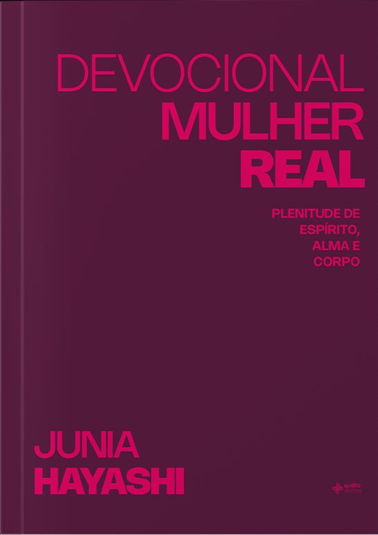 Livro Devocional Mulher Real: Plenitude de espirito, alma e cor...
