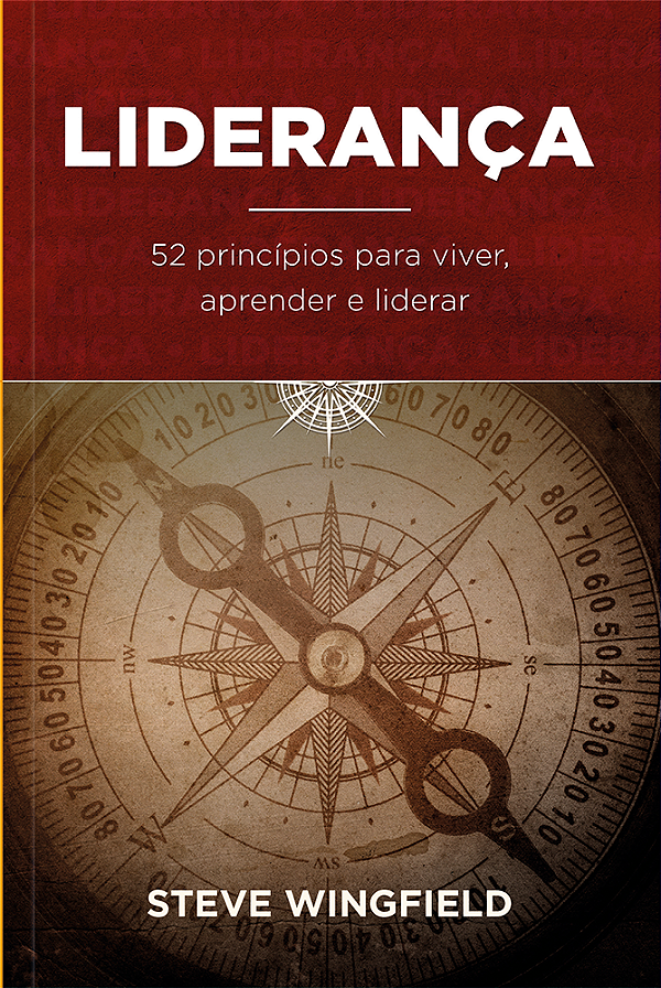 Livro Liderança: 52 princípios para viver e liderar