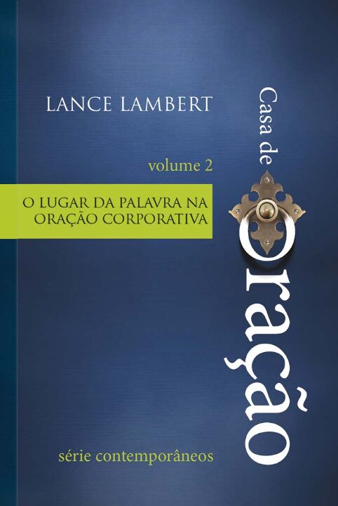Livro Casa de Oração - O lugar da palavra na oração corpo...