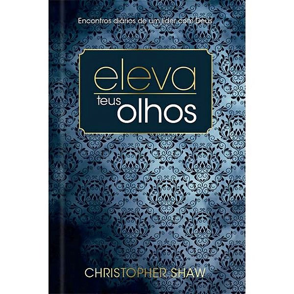 Livro Eleva teus olhos - Luxo: 365 estudos para líderes