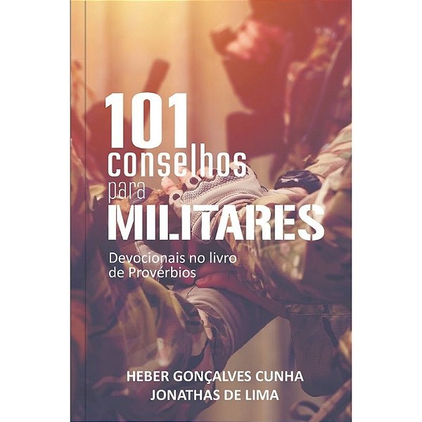 Livro 101 conselhos para militares