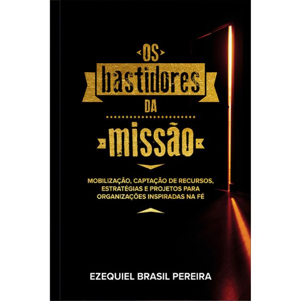 Livro Os bastidores da Missão: mobilização e captação de ...