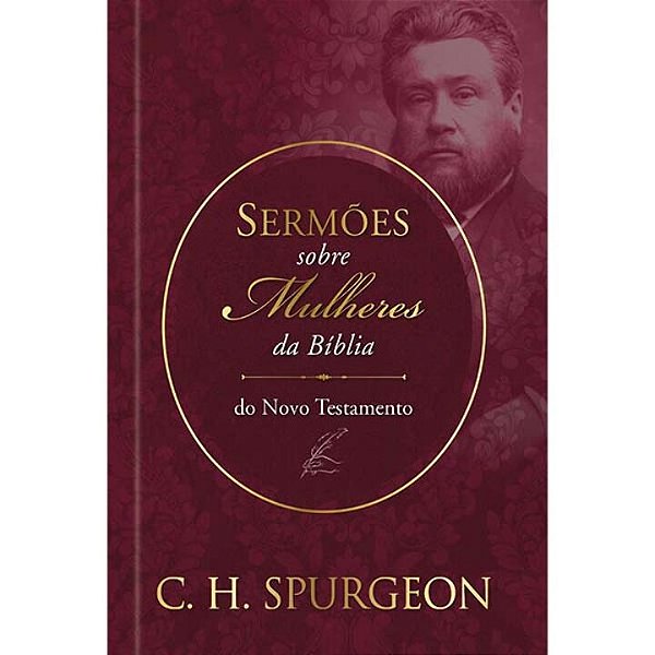 Livro Sermões de Spurgeon sobre Mulheres da Bíblia do Nov...