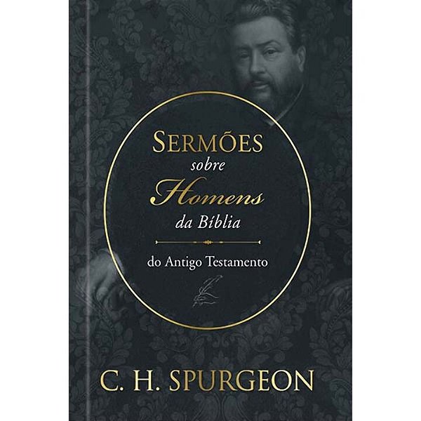 Livro Sermões de Spurgeon sobre Homens da Bíblia do Antig...
