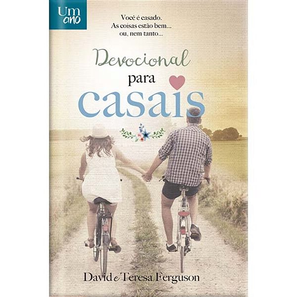 Livro Um ano - Devocional para casais - Luxo: 365 devocio...