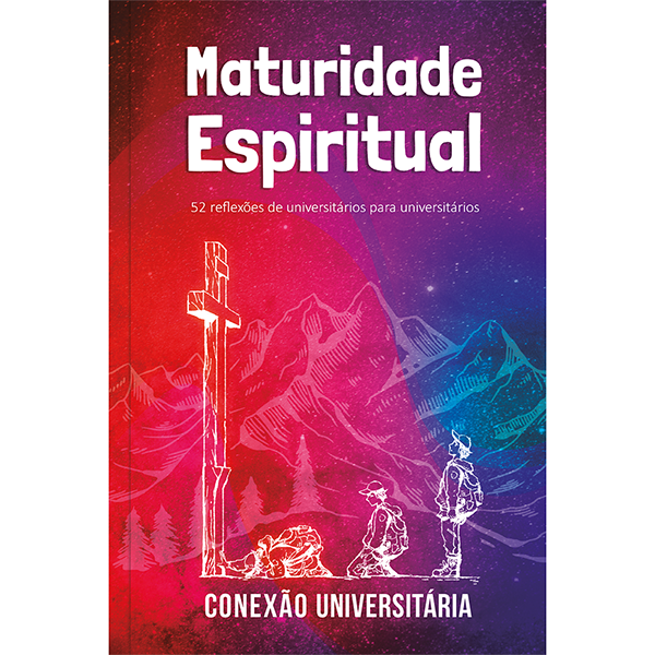 Livro Maturidade Espiritual - Conexão Universitária - 52 ...