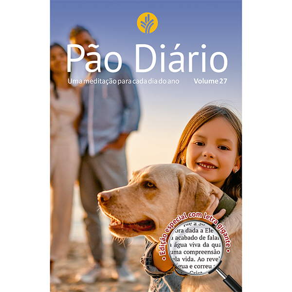 Livro Pão Diário - Vol. 27 - Letra Gigante - Família - Um...