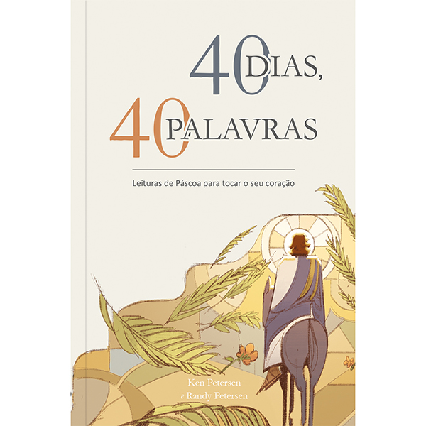Livro 40 Dias, 40 Palavras - Leituras De Páscoa Para Toca...