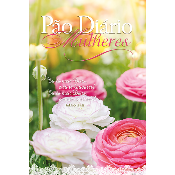 Livro Pão Diário - Mulheres - Te Exaltarei