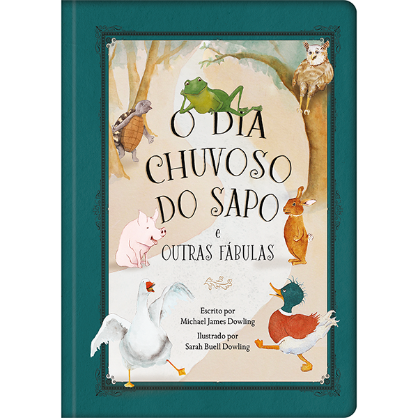 Livro O Dia Chuvoso Do Sapo E Outras Fábulas