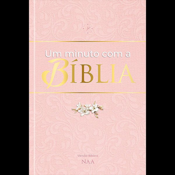 Livro Um minuto com a Bíblia - Rosa: Leituras Bíblicas diárias,...