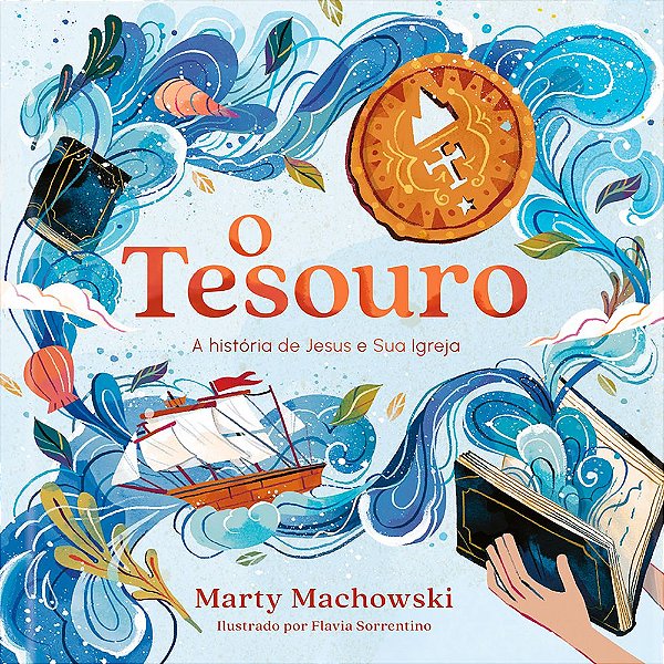 Livro O Tesouro: A história de Jesus e sua igreja (Volume 1)